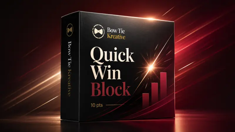 Quick Win Block — Bow Tie Kreative GrowthPoints block